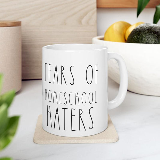 Tears of Homeschool Haters 11oz, 15 oz